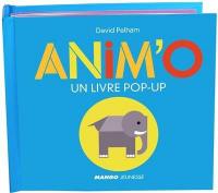 Anim'o : un livre pop-up