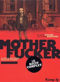 Motherfucker : au sein du mouvement des Black Panthers