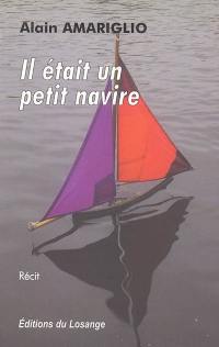 Il était un petit navire : récit