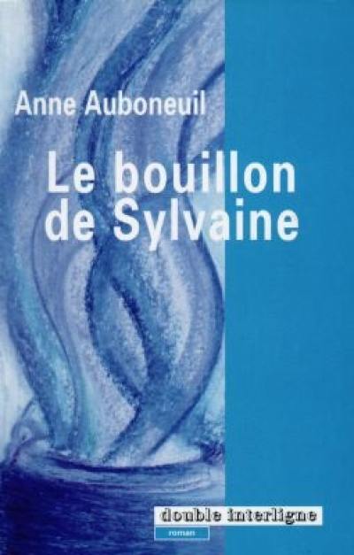 Le bouillon de Sylvaine