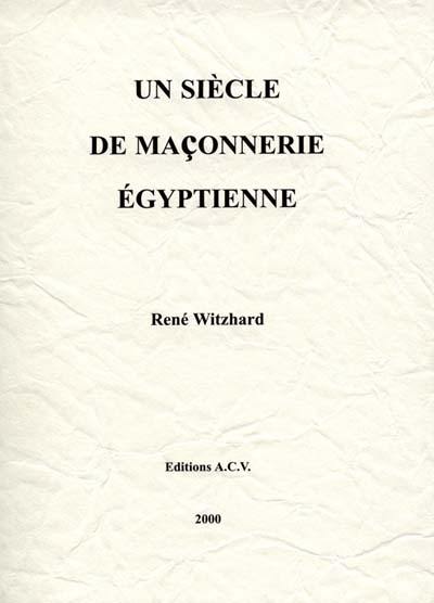 Un siècle de maçonnerie égyptienne