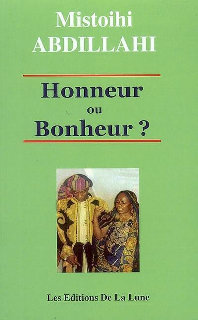 Honneur ou bonheur ?