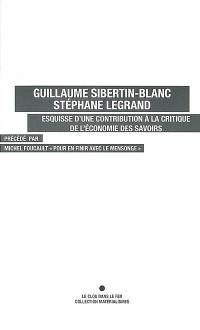 Esquisse d'une contribution à la critique de l'économie des savoirs. Pour en finir avec le mensonge