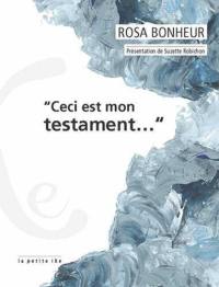 Ceci est mon testament...