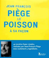 Le poisson à sa façon