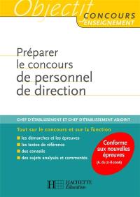 Préparer le concours de personnel de direction : chef d'établissement et chef d'établissement adjoint