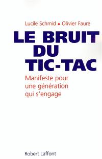 Le bruit du tic-tac : une nouvelle génération en politique