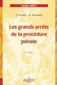 Les grands arrêts de la procédure pénale