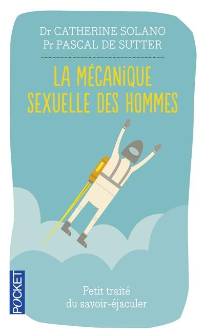 La mécanique sexuelle des hommes