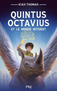 Quintus Octavius et le monde interdit. Vol. 1