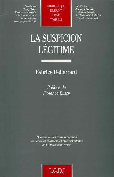 La suspicion légitime