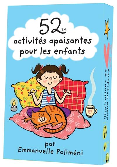 52 activités apaisantes pour les enfants