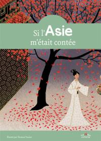 Si l'Asie m'était contée