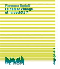 Le climat change... et la société ?