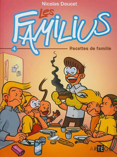 Les Familius. Vol. 4. Recettes de famille