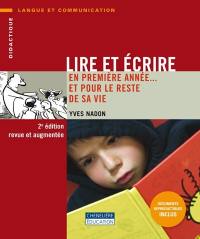 Lire et écrire en première année... et pour le reste de sa vie