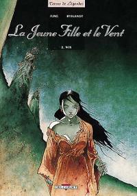 La jeune fille et le vent. Vol. 2. Win