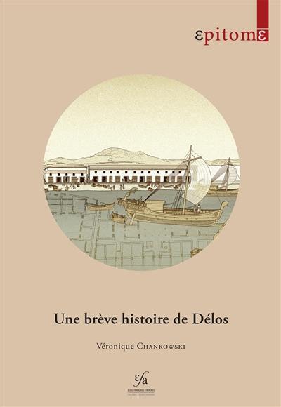 Une brève histoire de Délos