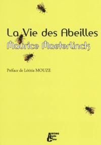 La Vie des abeilles