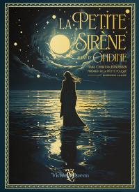 La petite sirène. Ondine : entièrement illustré