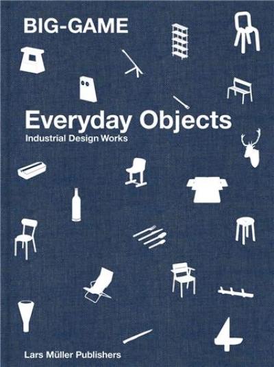 BIG-GAME Everyday Objects : Industrial Design Works