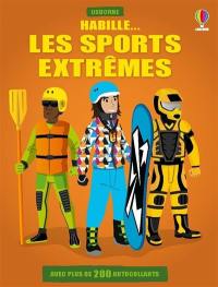 Habille... les sports extrêmes