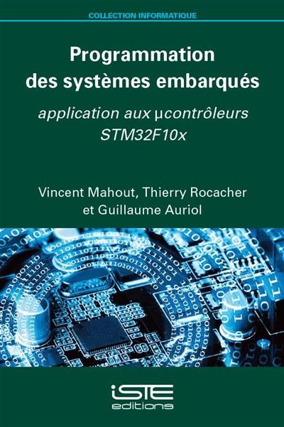 Programmation des systèmes embarqués : application aux μcontrôleurs STM32F10x