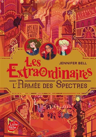 Les extraordinaires. Vol. 3. L'armée des spectres