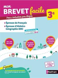 Mon brevet facile  3e : épreuve de français, épreuve d'histoire géographie, EMC