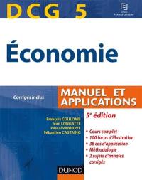 Economie, DCG 5 : manuel et applications : corrigés inclus