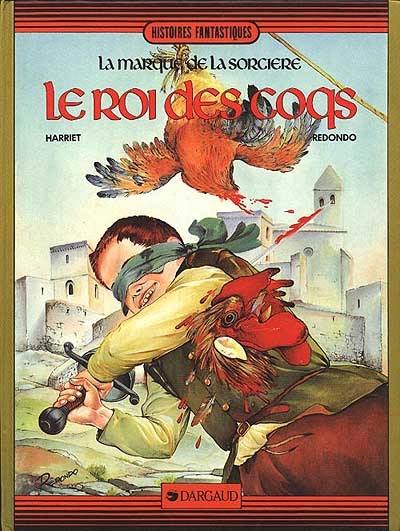 La marque de la sorcière. Vol. 3. Le roi des coqs