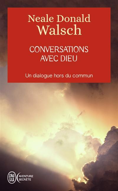 Conversations avec Dieu : un dialogue hors du commun