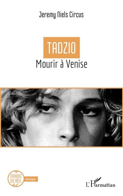 Tadzio : mourir à Venise