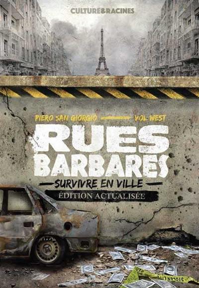 Rues barbares : survivre en ville