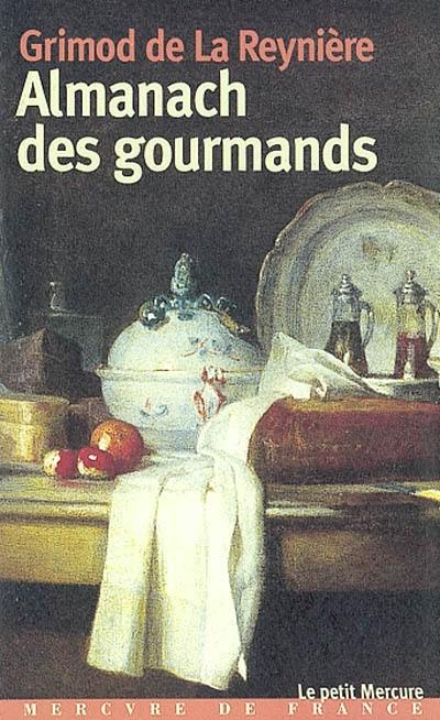 Almanach des gourmands : huitième année (1812)