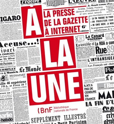 A la une : la presse de la gazette à Internet