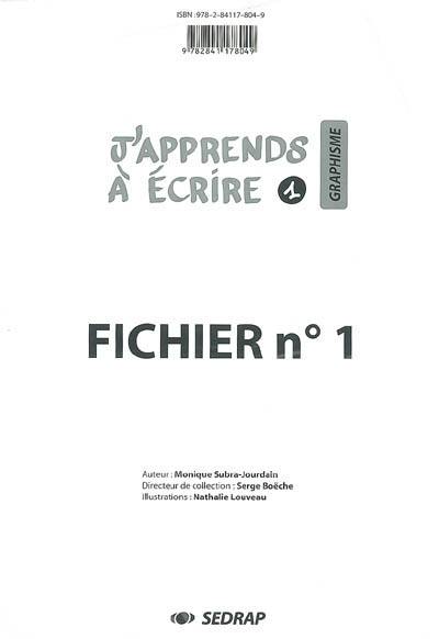 J'apprends à écrire. Vol. 1. Graphisme : ficher n° 1