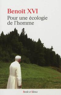 Pour une écologie de l'homme : anthologie de textes