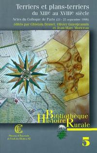 Terriers et plans-terriers du XIIIe au XVIIIe siècle : actes du colloque de Paris (23-25 septembre 1998)