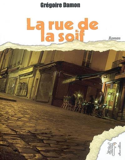 La rue de la soif