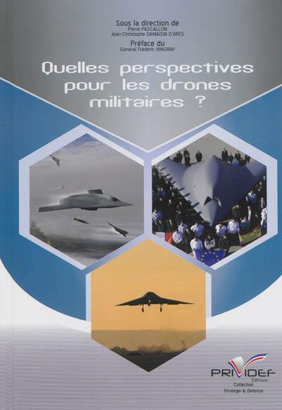 Quelles perspectives pour les drones militaires ?