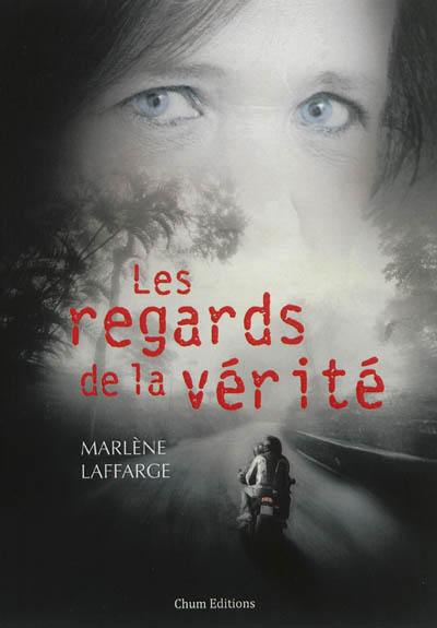 Les regards de la vérité