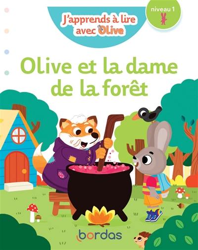 Olive et la dame de la forêt : niveau 1