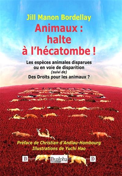 Animaux : halte à l'hécatombe !