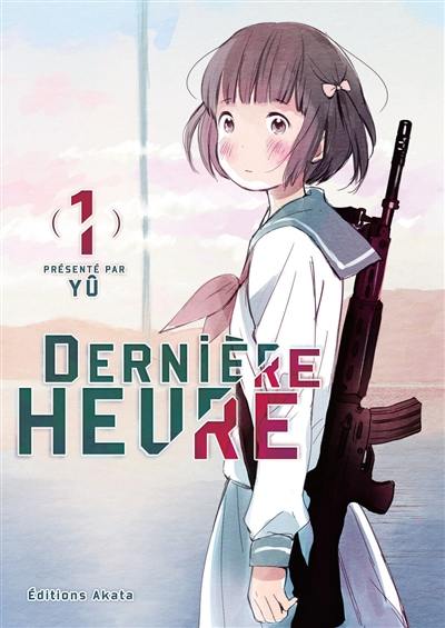 Dernière heure. Vol. 1