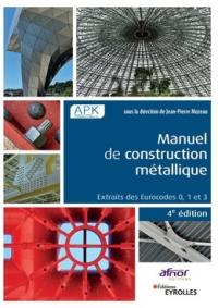 Manuel de construction métallique : extraits des Eurocodes 0, 1 et 3