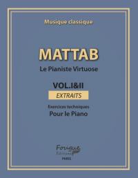 Le pianiste virtuose. Volumes 1 et 2, extraits : exercices techniques pour le piano : musique classique