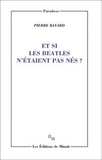 Et si les Beatles n'étaient pas nés ?