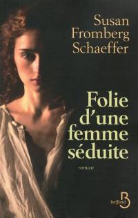 Folie d'une femme séduite