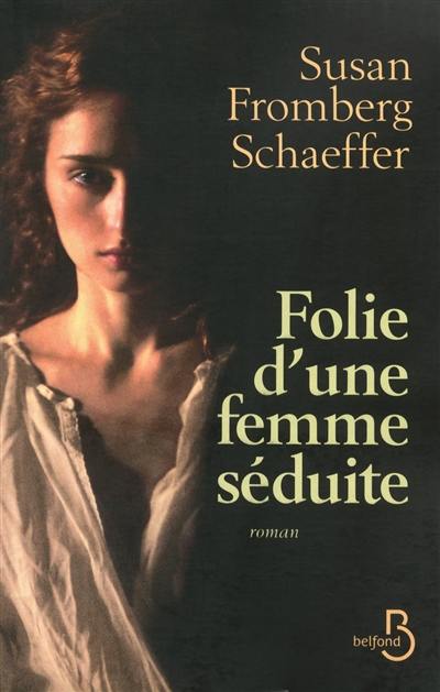 Folie d'une femme séduite